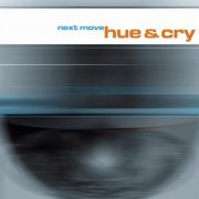 Hue & Cry - Next Move (1999)