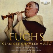 Italian Classical Consort, Cristina Romano, Ernesta Gylite, Danilo Zaffaroni, Joanna Cordoano - Fuchs: Clarinet Chamber Music (2021)