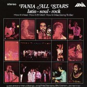 Fania All Stars - Latin-Soul-Rock (Remastered 2024) (2024) [Hi-Res]