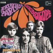 Kaleidoscope / Fairfield Parlour - Please Listen To The Pictures / The BBC Sessions (1967-71/2003)
