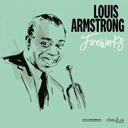 Louis Armstrong - Fireworks (2019)