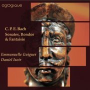 Emmanuelle Guigues, Daniel Isoir - C.P.E.Bach: Sonates, Rondos & Fantaisie (2013)