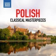 Various Artists - Polish Classical Masterpieces (2024)