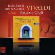 Patrizia Ciofi, Europa Galante, Fabio Biondi - Vivaldi: Laudate puieri, In furore, In turbato mare irato, O qui coeli (2009)