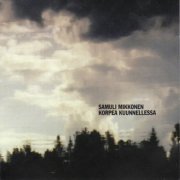 Samuli Mikkonen - Korpea Kuunnellessa (1998)