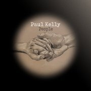 Paul Kelly - People (2023)