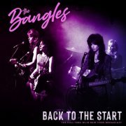The Bangles - Back To The Start (Live 1984) (2022)