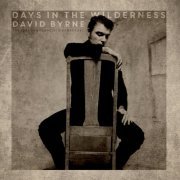 David Byrne - Days In The Wilderness (Live 1992) (2022)