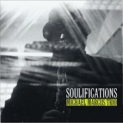 Michael Marcus Trio - Soulifications (2006)