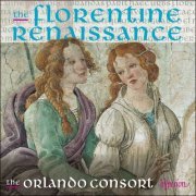 Orlando Consort - The Florentine Renaissance: Florence’s Golden Age Under the Medici (2022) [Hi-Res]