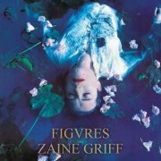 Zaine Griff - Figvres (1982)