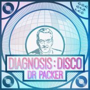 Dr. Packer - Diagnosis: Disco