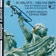 Judith Nelson, Dennis Ferry - Scarlatti and Melani: Arias for Soprano and Trumpet (1984)