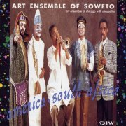Art Ensemble Of Chicago - Art Ensemble Of Soweto:America-South Africa (1991) CD Rip