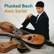 Alon Sariel - Plucked Bach (2022) [Hi-Res]