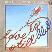 Paul Mauriat - Love Is Still Blue (1976) [Vinyl]