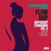 Lo Greco Bros & Flow Bop - Different Standards Vol.3 (2020) [Hi-Res]
