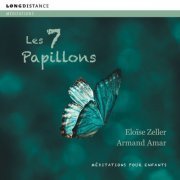 Eloise Zeller, Armand Amar - Les Sept Papillons (2022) [Hi-Res]