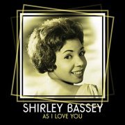 Shirley Bassey - As I Love You (2019)
