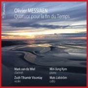 Min-Jung Kym, Mark van de Wiel, Mats Lidström - Quatuor pour la fin du temps (2019) [Hi-Res]