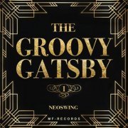 NeoSwing - The Groovy Gatsby (2024) [Hi-Res]