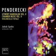 Jakob Spahn - Penderecki: Chamber Music, Vol. 2 – Violoncello totale (2018)