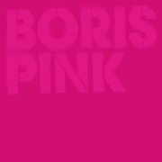 Boris - Pink [Deluxe Edition] (2016)