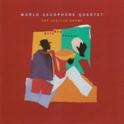 World Saxophone Quartet - Metamorphosis (1990)