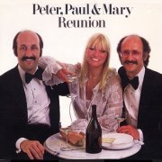 Peter, Paul and Mary - Reunion (1978)