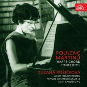 Zuzana Růžičková, Kurt Sanderling, Czech Philharmonic Orchestra & Prague Chamber Soloists - Poulenc, martinů: harpsichord concertos (2022)