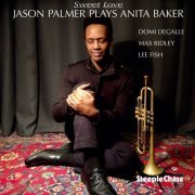 Jason Palmer - Sweet Love - Jason Palmer Plays Anita Baker (2019)