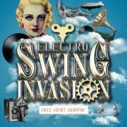 Electro Swing Invasion - Jazz Joint Jumpin' (2014)