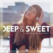 VA - Deep & Sweet Vol. 2: (Best of Deep House Music) (2020)