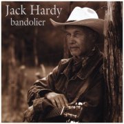 Jack Hardy - Bandolier (2002)