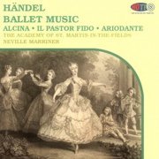 Neville Marriner - Handel: Ballet Music (2018) [DSD128 / Hi-Res]
