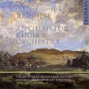 Choir of Merton College, Oxford, Benjamin Nicholas - Ian Venables: Requiem, Herbert Howells: Anthems for Choir & Orchestra (2022) [Hi-Res]