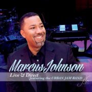 Marcus Johnson feat. The Urban Jam Band - Live & Direct (2015)