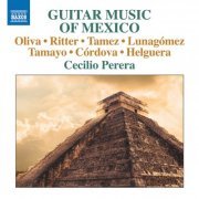 Cecilio Perera - Guitar Music of Mexico (2018) [Hi-Res]