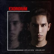 Cristián Tamblay - Exordium (2021)