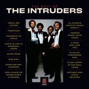 The Intruders - The Best Of The Intruders (2021)