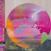 The Naked & Famous - Passive Me, Aggressive You (Japan Edition) (2011)