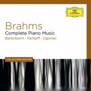 Daniel Barenboim & Wilhelm Kempff & Anatol Ugorski - Brahms: Complete Piano Music (2013)
