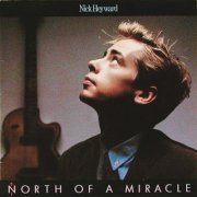 Nick Heyward - North Of A Miracle (1983) [2001]