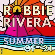 Robbie Rivera - Summer of '21 (2021)