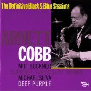 Arnett Cobb - The Definitive Black & Blue Sessions - Deep Purple (The Definitive Black & Blue Sessions) (1973)