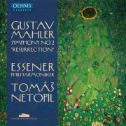 Tomas Netopil, Essener Philharmoniker - Mahler: Symphony No. 2 in C Minor "Resurrection" (2022)