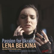 Violina Petrychenko, Lena Belkina - Passion for Ukraine (2022) [Hi-Res]
