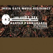 Naryan Padmanabha - Naryan Padmanabha LIVE: India Gate Music Residency 06.06.2018 (2018) [Hi-Res]