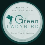 Rai Scott & User_ambiguous - Green Tea & Jasmine (2024)
