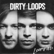 Dirty Loops - Loopified (2014)